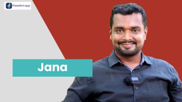 Jana Sivathanu ಇವರು ffreedom app ನಲ್ಲಿ ತರಕಾರಿ ಕೃಷಿ, ಸ್ಮಾರ್ಟ್ ಫಾರ್ಮಿಂಗ್ ಮತ್ತು ಕೃಷಿ ಬೇಸಿಕ್ಸ್ ನ ಮಾರ್ಗದರ್ಶಕರು