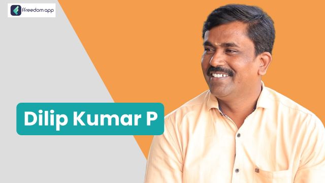 P Dilip kumar फ़्रीडम ऐप पर एकीकृत खेती, दूध उत्पादन/डेयरी और स्मार्ट फार्मिंग के मेंटर है।
