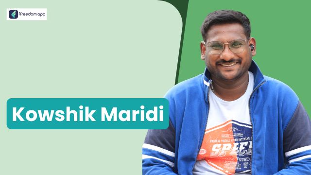 Kowshik Maridi is a mentor on Digital Creator Business, Government Schemes For Business and Government Schemes for Farming on ffreedom app.