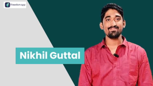 Nikhil Guttal फ़्रीडम ऐप पर घरेलू व्यापार, व्यापार की मूल बातें, उत्पादन व्यापार और खुदरा व्यापार के मेंटर है।