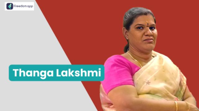Thanga Lakshmi फ़्रीडम ऐप पर घरेलू व्यापार, हस्तशिल्प व्यापार और उत्पादन व्यापार के मेंटर है।