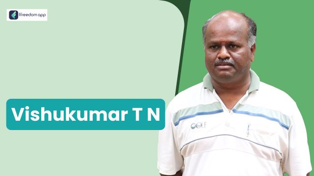 Vishu Kumar T N फ़्रीडम ऐप पर एकीकृत खेती और फल की खेती के मेंटर है।