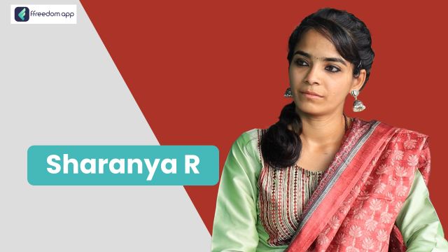 Sharanya R फ़्रीडम ऐप पर एकीकृत खेती और कृषि उद्यमिता/ एग्रीप्रेन्योरशिप के मेंटर है।