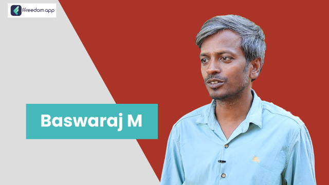 M Baswaraj फ़्रीडम ऐप पर एकीकृत खेती और खाद्य पदार्थों की उत्पादन और पैकेजिंग व्यापार के मेंटर है।