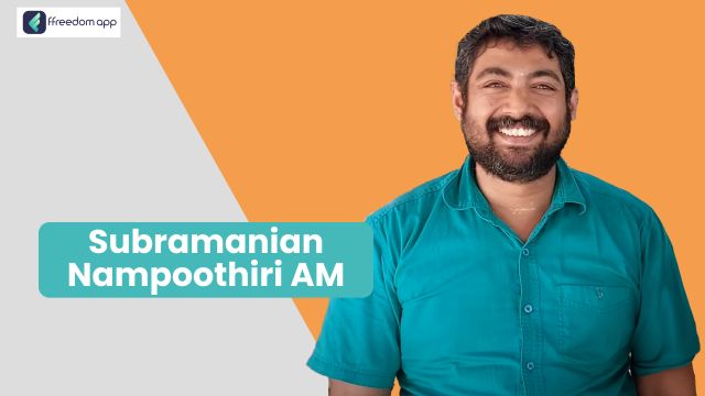AM Subramanian Nampoothiri फ़्रीडम ऐप पर मुर्गी पालन, भेड़-बकरी पालन और खाद्य पदार्थों की उत्पादन और पैकेजिंग व्यापार के मेंटर है।