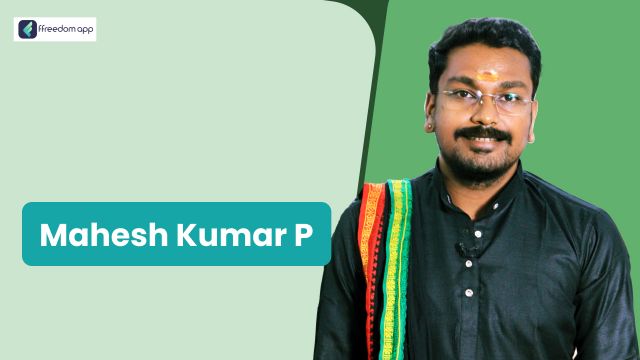 P Mahesh Kumar is a mentor on Honey Bee Farming, Mushroom Farming and Basics of Farming on ffreedom app.
