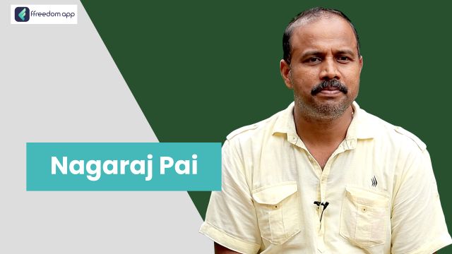 Nagaraj Pai ಇವರು ffreedom app ನಲ್ಲಿ ಹೈನುಗಾರಿಕೆ ನ ಮಾರ್ಗದರ್ಶಕರು