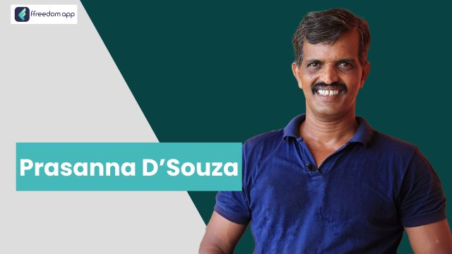 Prasanna D Souza फ़्रीडम ऐप पर मशरूम की खेती और खुदरा व्यापार के मेंटर है।
