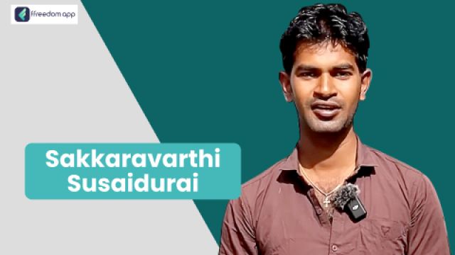 Sakkaravarthi Susaidurai फ़्रीडम ऐप पर दूध उत्पादन/डेयरी के मेंटर है।