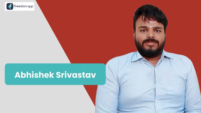 Abhishek Srivastav ಇವರು ffreedom app ನಲ್ಲಿ ಬಿಸಿನೆಸ್ ಬೇಸಿಕ್ಸ್ ಮತ್ತು ಮ್ಯಾನುಫ್ಯಾಕ್ಚರಿಂಗ್ ಬಿಸಿನೆಸ್ ನ ಮಾರ್ಗದರ್ಶಕರು