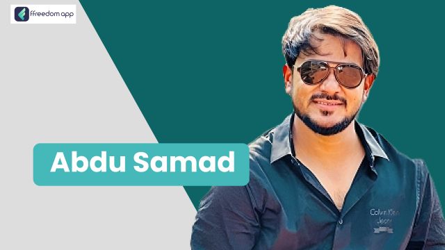 Abdu Samad ಇವರು ffreedom app ನಲ್ಲಿ ರಿಟೇಲ್ ಬಿಸಿನೆಸ್ ಮತ್ತು ಸರ್ವಿಸ್‌ ಬಿಸಿನೆಸ್‌ ನ ಮಾರ್ಗದರ್ಶಕರು