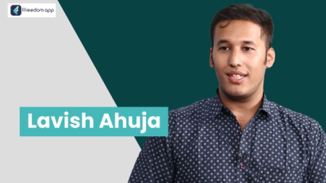 Lavish Ahuja is a mentor on Manufacturing Business, Retail Business and Fashion & Clothing Business on ffreedom app.