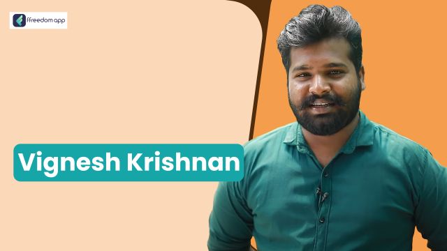 Vignesh Krishnan फ़्रीडम ऐप पर मछली और झींगा पालन, खुदरा व्यापार और स्मार्ट फार्मिंग के मेंटर है।
