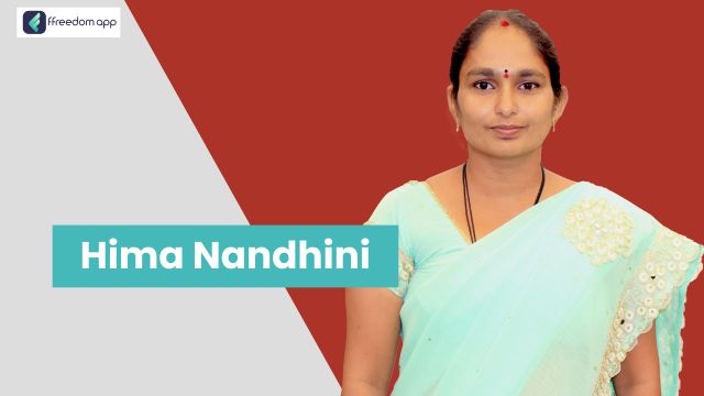 Hima Nandhini ಇವರು ffreedom app ನಲ್ಲಿ ಆಹಾರ ಸಂಸ್ಕರಣೆ & ಪ್ಯಾಕೇಜ್ಡ್ ಆಹಾರ ಬಿಸಿನೆಸ್, ಹೋಂ ಬೇಸ್ಡ್ ಬಿಸಿನೆಸ್ ಮತ್ತು ರಿಟೇಲ್ ಬಿಸಿನೆಸ್ ನ ಮಾರ್ಗದರ್ಶಕರು
