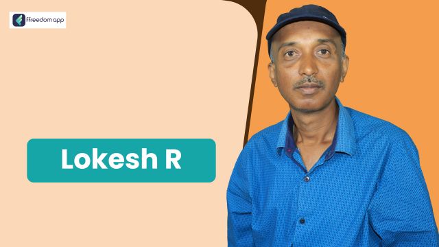 R Lokesh फ़्रीडम ऐप पर घरेलू व्यापार, हस्तशिल्प व्यापार, शिक्षा और कोचिंग सेंटर व्यापार, फूलों की खेती और स्मार्ट फार्मिंग के मेंटर है।