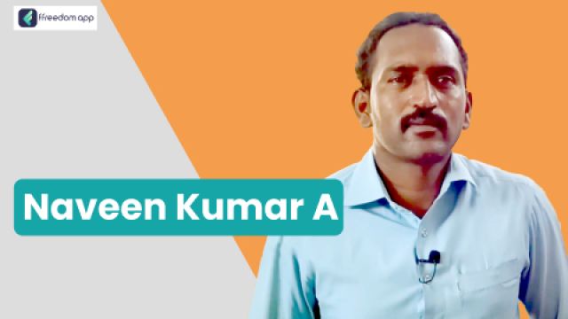 Naveen Kumar A फ़्रीडम ऐप पर भेड़-बकरी पालन, फूलों की खेती और फल की खेती के मेंटर है।