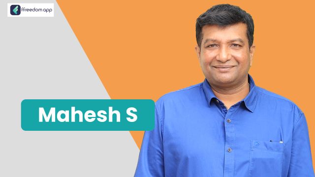 S.Mahesh is a mentor on Mushroom Farming, Basics of Business and Retail Business on ffreedom app.