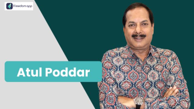 Atul Poddar is a mentor on Handicrafts Business, Basics of Business and Home Based Business on ffreedom app.