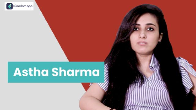 Astha Sharma फ़्रीडम ऐप पर घरेलू व्यापार और फैशन और कपड़े व्यापार के मेंटर है।