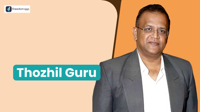 Thozhil Guru फ़्रीडम ऐप पर व्यापार की मूल बातें के मेंटर है।