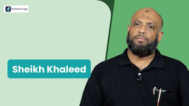 Sheik Khaleed ಇವರು ffreedom app ನಲ್ಲಿ ಮೀನು ಮತ್ತು ಸಿಗಡಿ ಕೃಷಿ ನ ಮಾರ್ಗದರ್ಶಕರು