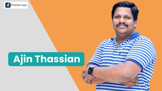 Ajin Thassian फ़्रीडम ऐप पर मधुमक्खी पालन, खुदरा व्यापार, एकीकृत खेती, कृषि उद्यमिता/ एग्रीप्रेन्योरशिप और खेती के लिए सरकारी योजनाएँ के मेंटर है।