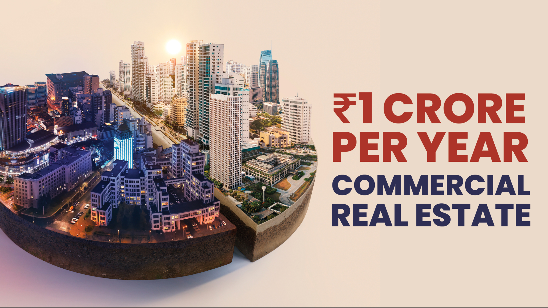 Course Trailer: Earn ₹1 Crore/year through Commercial Real Estate Business. Watch to know more.