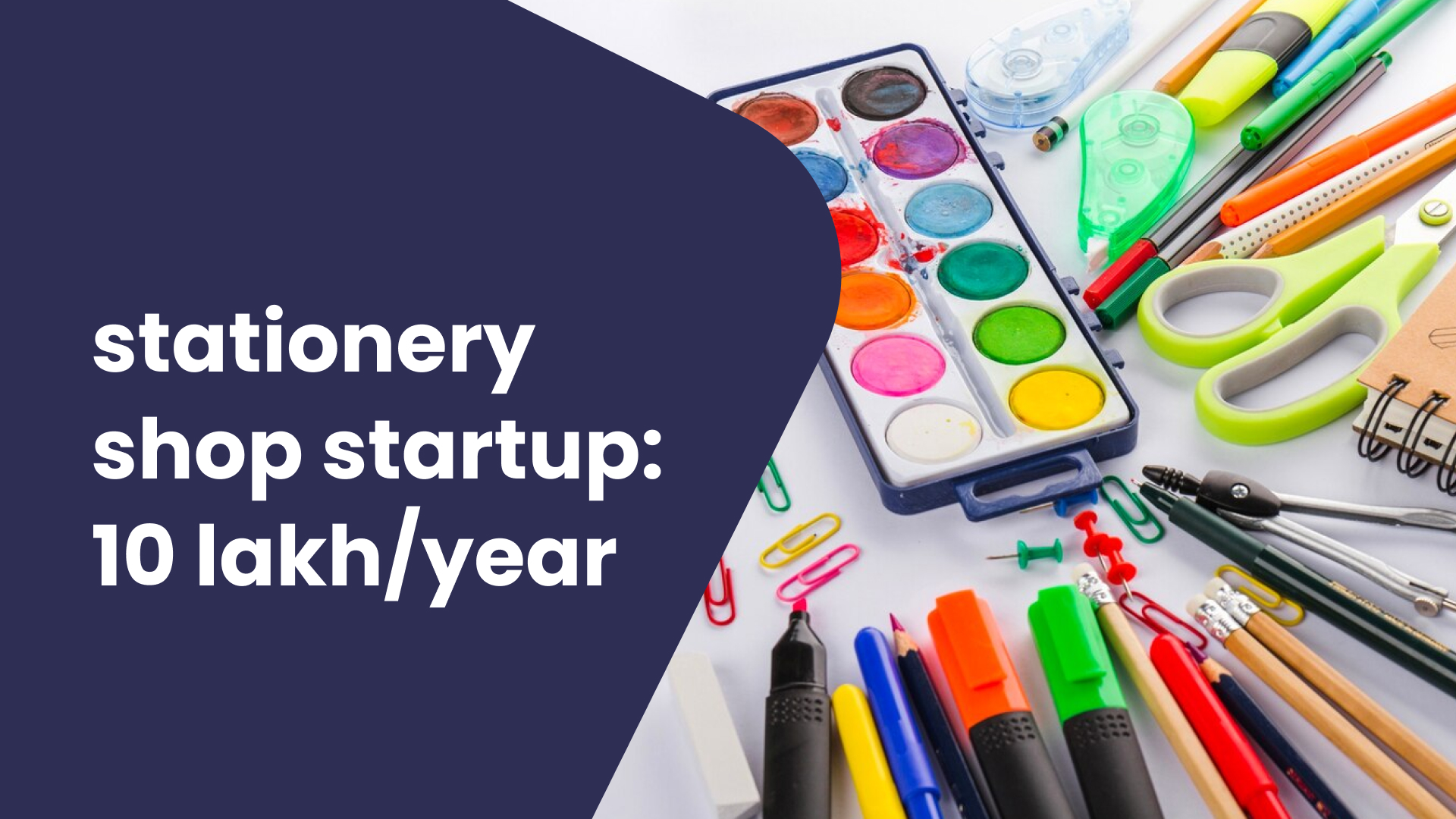 Course Trailer: Stationery Shop Business Course - Earn up to 10 lakh/year. Watch to know more.