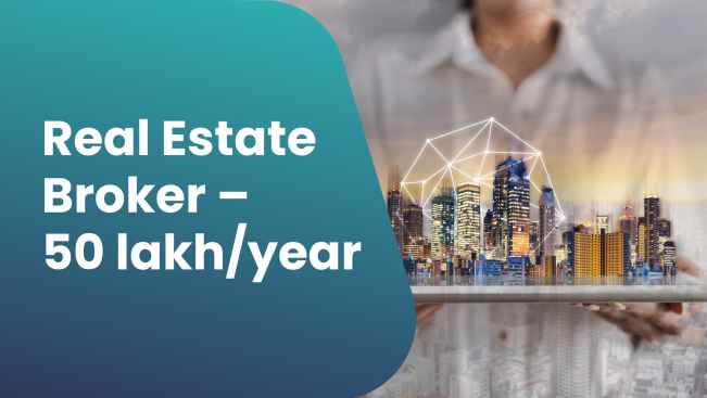 Course Trailer: Earn up to Rs 50 Lakh per Year as a Real Estate Broker. Watch to know more.