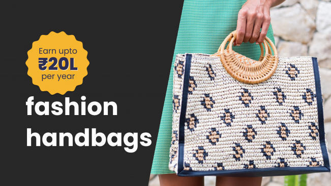 Course Trailer: Designer Handbag Business - Earn upto 20 Lakhs/Year. Watch to know more.