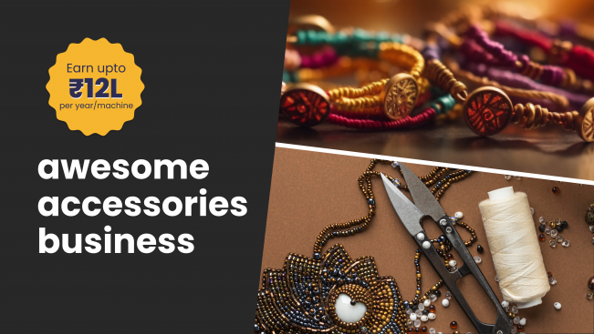 Course Trailer: Home Based Fashion Accessories Business-Earn 12 lakhs/year/Machine. Watch to know more.