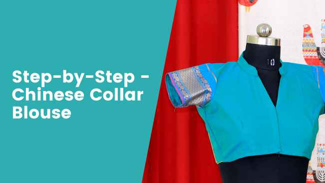 Learn to Stitch a Chinese Collar Blouse