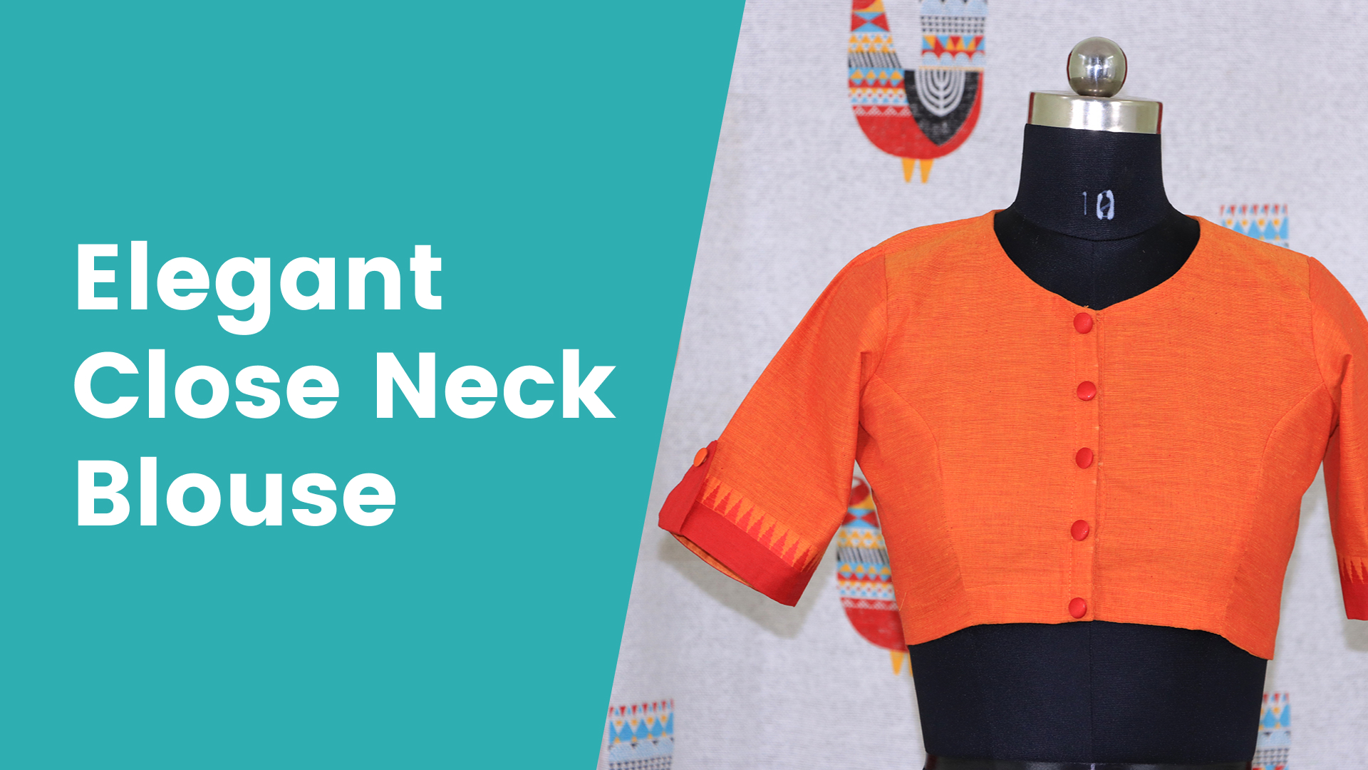 Course Trailer: Learn to Stitch a Close Neck Blouse. Watch to know more.