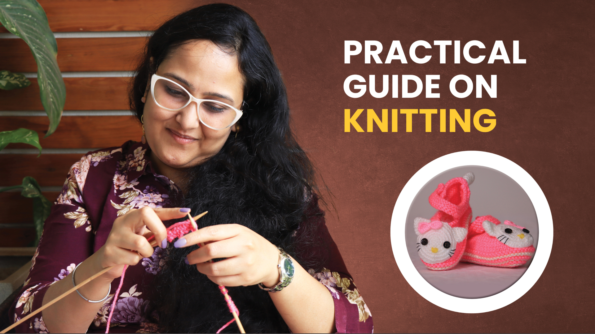 Course Trailer: Knitting for Beginners- A Complete Practical Guide. Watch to know more.