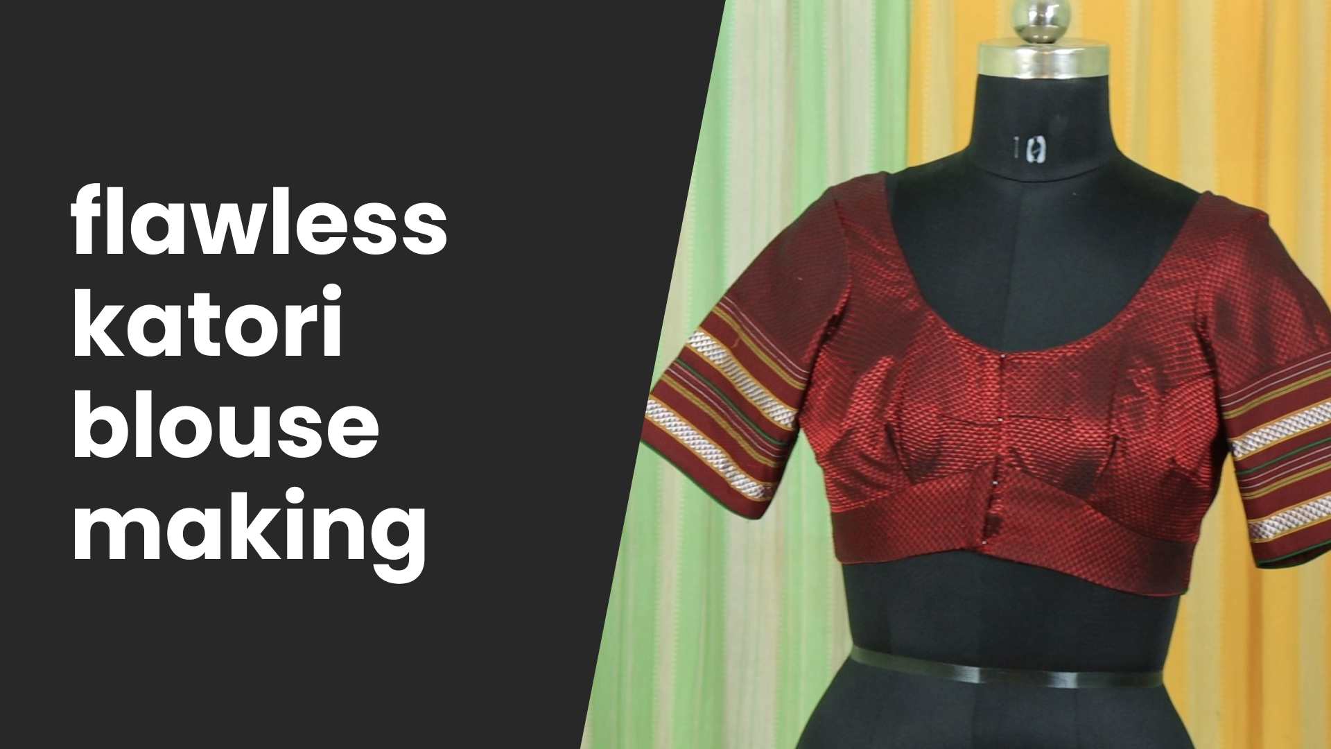 Course Trailer: Learn to Stitch a Semi-Katori Blouse. Watch to know more.