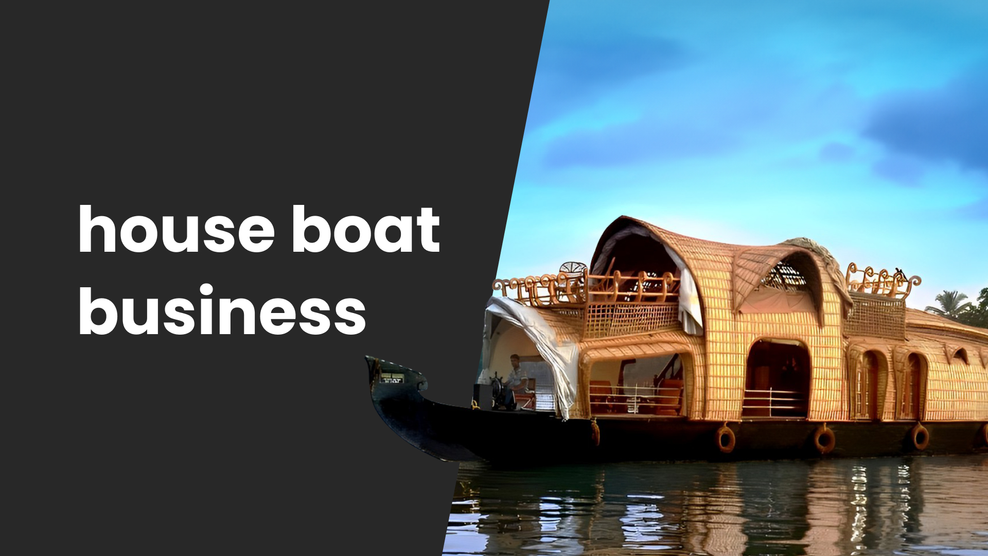 Course Trailer: Start a Successful Houseboat Business and earn 6 lakhs per month. Watch to know more.